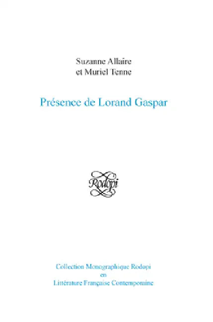 Buy Présence de Lorand Gaspar (English, Suzanne Allaire | Muriel Tenne) Online at Best Price - BookBajar