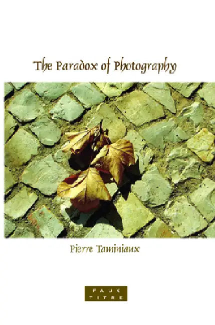 Buy The Paradox of Photography (English, Pierre Taminiaux) Online at Best Price - BookBajar