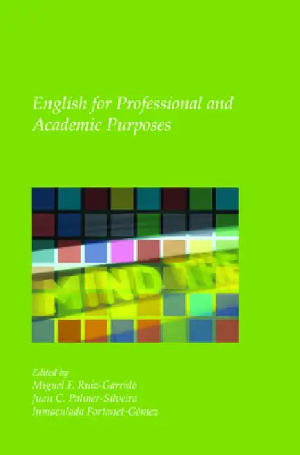 Buy English for Professional and Academic Purposes (English, Miguel F. Ruiz-Garrido | Juan C. Palmer-Silveira | Inmaculada Fortanet-Gómez) Online at Best Price - BookBajar