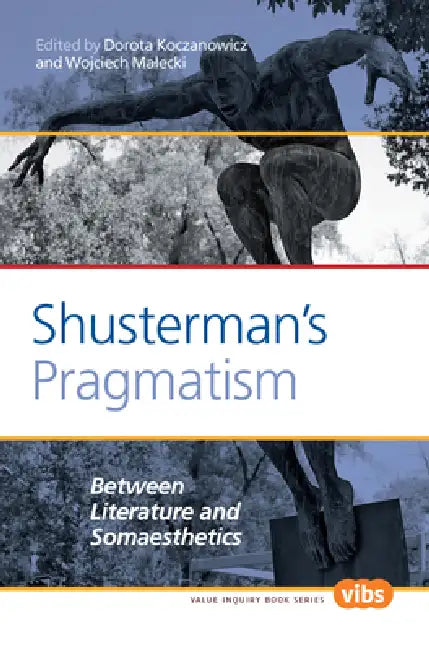Buy Shusterman's Pragmatism (English, Dorota Koczanowicz | Wojciech Malecki) Online at Best Price - BookBajar