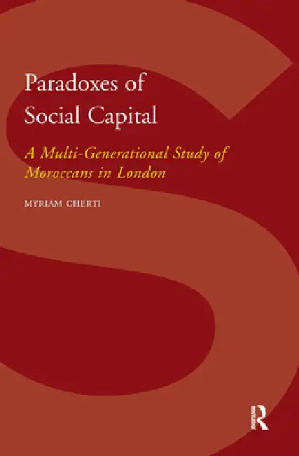 Buy Paradoxes of Social Capital (English, Myriam Cherti) Online at Best Price - BookBajar