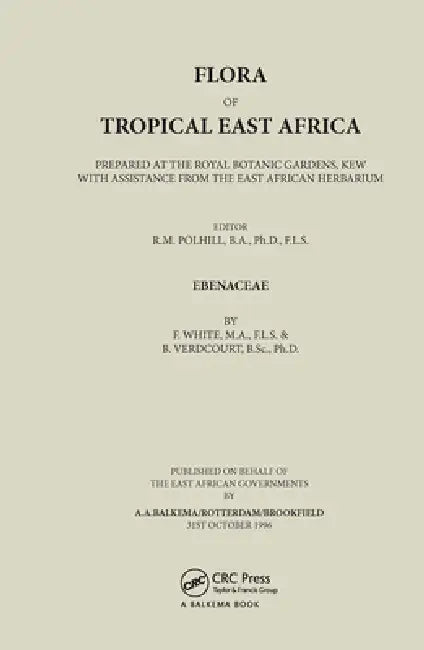 Buy Flora of Tropical East Africa - Ebenaceae (1996) (English, Dassanayake) Online at Best Price - BookBajar