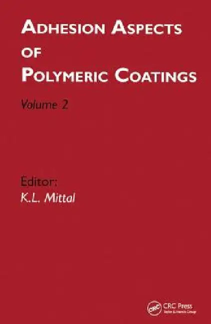 Buy Adhesion Aspects of Polymeric Coatings (English, Kash L. Mittal) Online at Best Price - BookBajar