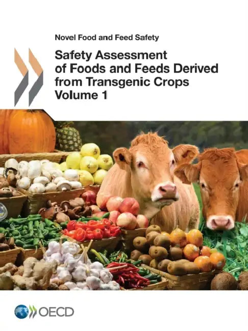 Novel Food and Feed Safety Safety Assessment of Foods and Feeds Derived from Transgenic Crops, Volum (English, Oecd) - Image 1 - BookBajar