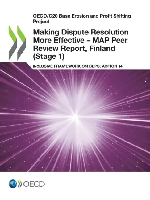 Making Dispute Resolution More Effective - MAP Peer Review Report, Finland (Stage 1) (English, Oecd) - Image 1 - BookBajar