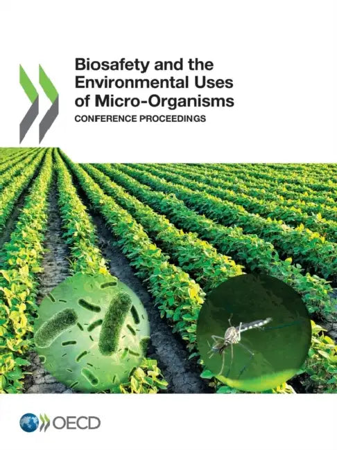 Buy Biosafety and the Environmental Uses of Micro-Organisms (English, OECD) Online at Best Price - BookBajar