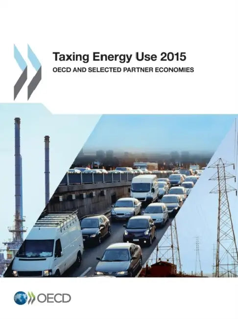 Taxing Energy Use 2015 (English, OECD) - Image 1 - BookBajar