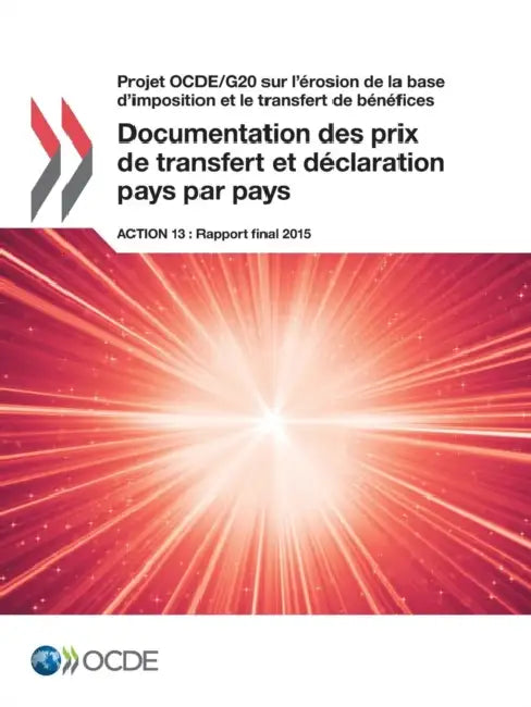 Buy Projet Ocde/G20 Sur L'Erosion de La Base D'Imposition Et Le Transfert de Benefices Documentation Des (English, OECD) Online at Best Price - BookBajar