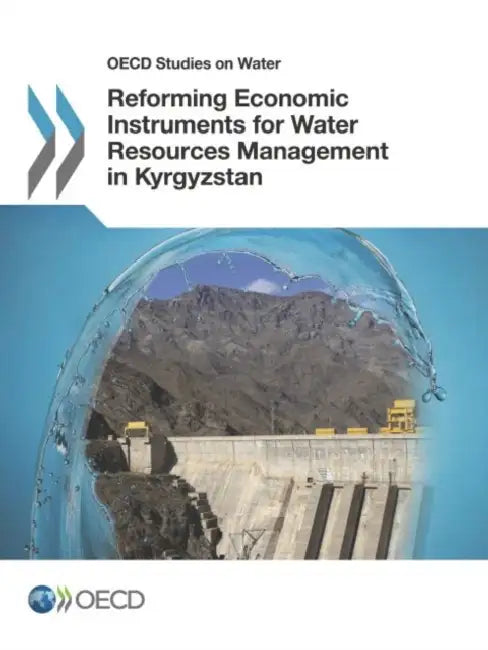 OECD Studies on Water Reforming Economic Instruments for Water Resources Management in Kyrgyzstan (English, Oecd) - Image 1 - BookBajar