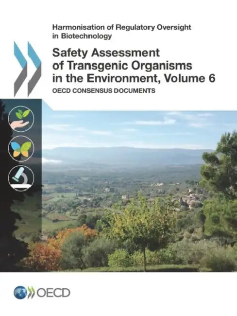 Buy Harmonisation of Regulatory Oversight in Biotechnology Safety Assessment of Transgenic Organisms in (English, OECD) Online at Best Price - BookBajar