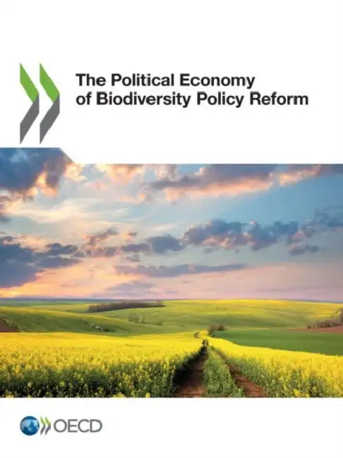 Buy The Political Economy of Biodiversity Policy Reform (English, Oecd) Online at Best Price - BookBajar