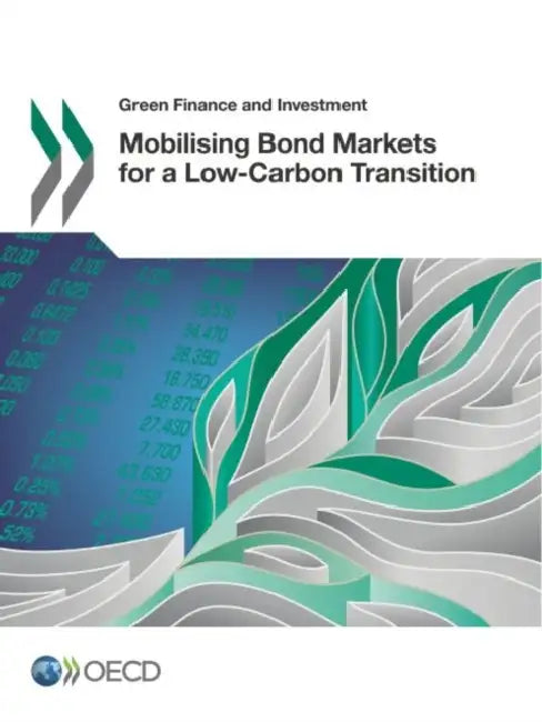 Buy Mobilising Bond Markets for a Low-Carbon Transition (English, Oecd) Online at Best Price - BookBajar