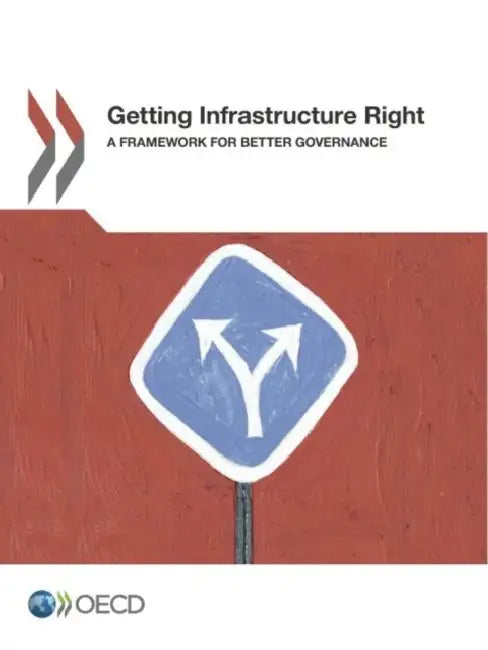 Buy Getting Infrastructure Right (English, Oecd) Online at Best Price - BookBajar