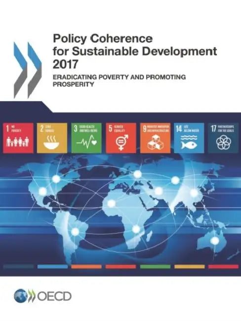 Buy Policy Coherence for Sustainable Development 2017 (English, Oecd) Online at Best Price - BookBajar