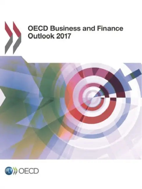 Buy OECD Business and Finance Outlook 2017 (English, Oecd) Online at Best Price - BookBajar