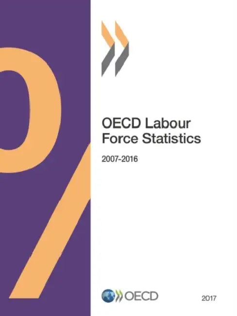 Buy OECD Labour Force Statistics 2017 (English, Oecd) Online at Best Price - BookBajar