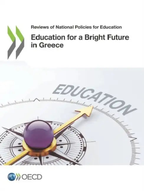 Buy Education for a Bright Future in Greece (English, Oecd) Online at Best Price - BookBajar