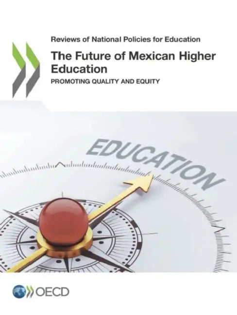 Buy The Future of Mexican Higher Education (English, Oecd) Online at Best Price - BookBajar