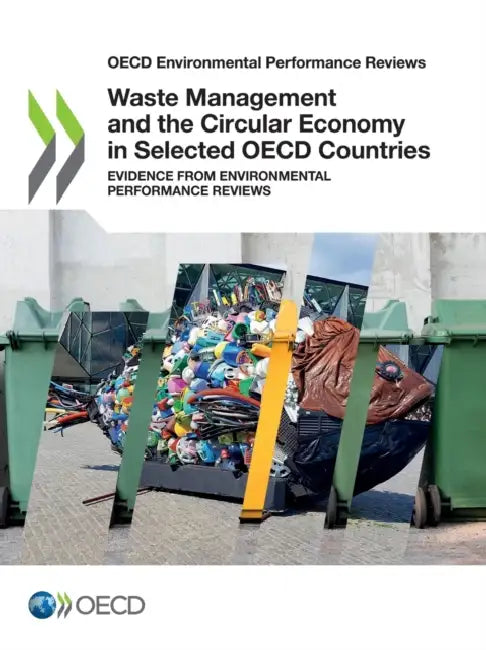 Buy Waste Management and the Circular Economy in Selected OECD Countries (English, Oecd) Online at Best Price - BookBajar