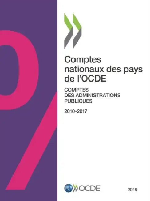 Buy Comptes Nationaux Des Pays de l'Ocde, Comptes Des Administrations Publiques 2018 (English, Oecd) Online at Best Price - BookBajar