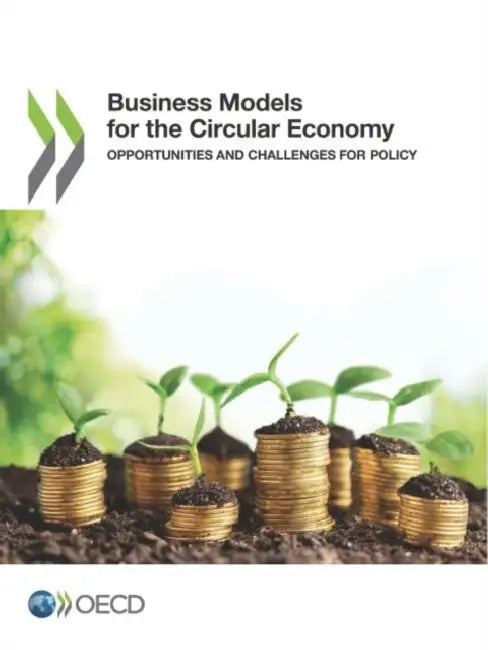 Buy Business Models for the Circular Economy (English, Oecd) Online at Best Price - BookBajar
