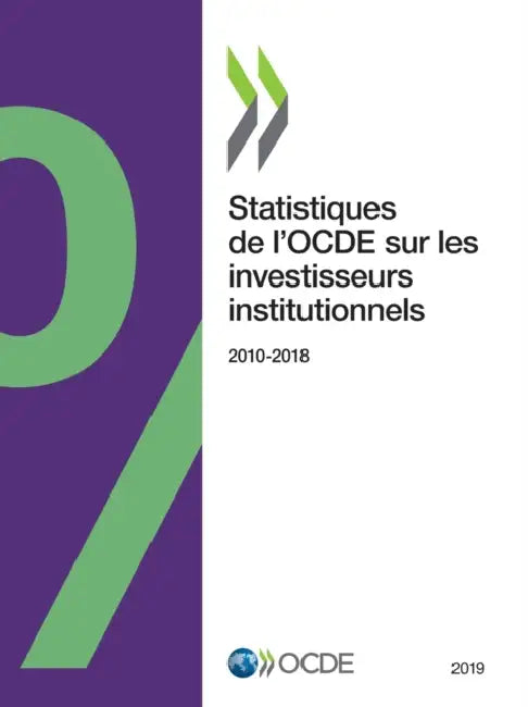 Buy Statistiques de l'Ocde Sur Les Investisseurs Institutionnels 2019 (English, Oecd) Online at Best Price - BookBajar