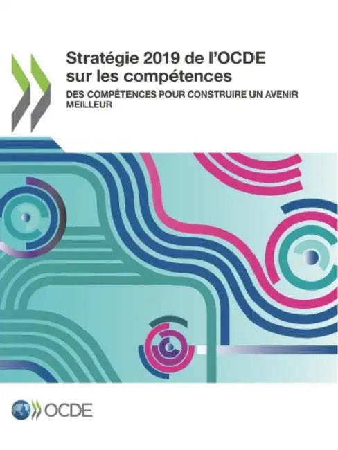 Buy Stratégie 2019 de l'Ocde Sur Les Compétences Des Compétences Pour Construire Un Avenir Meilleur (English, Oecd) Online at Best Price - BookBajar