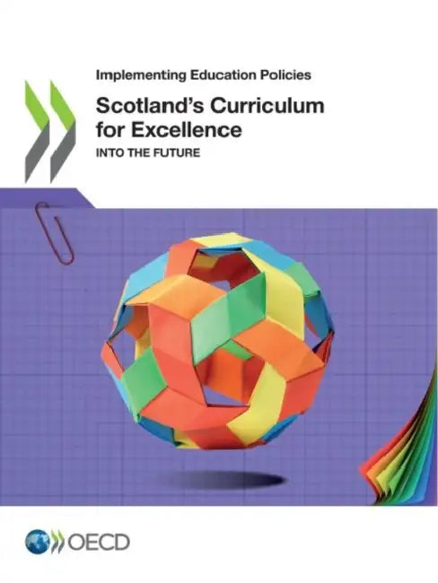 Buy Scotland's Curriculum for Excellence (English, Oecd) Online at Best Price - BookBajar