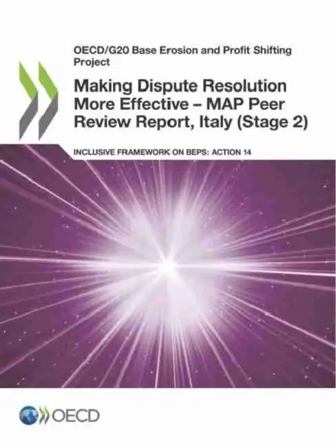 Buy Making Dispute Resolution More Effective - MAP Peer Review Report, Italy (Stage 2) (English, Oecd) Online at Best Price - BookBajar