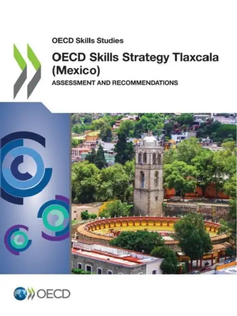 Buy OECD Skills Strategy Tlaxcala (Mexico) (English, Oecd) Online at Best Price - BookBajar