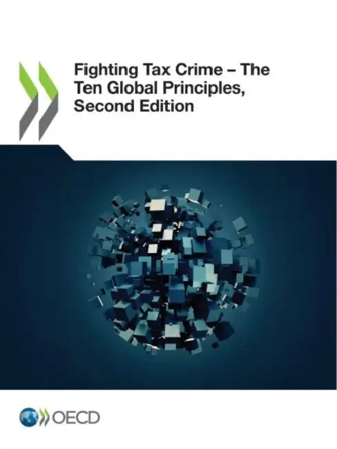 Buy Fighting Tax Crime - The Ten Global Principles, Second Edition (English, Oecd) Online at Best Price - BookBajar
