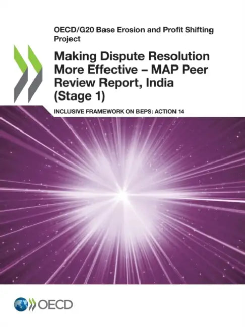 Buy Making Dispute Resolution More Effective - MAP Peer Review Report, India (Stage 1) (English, Oecd) Online at Best Price - BookBajar
