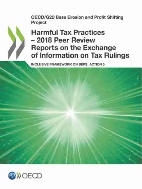 Buy Harmful Tax Practices - 2018 Peer Review Reports on the Exchange of Information on Tax Rulings (English, Oecd) Online at Best Price - BookBajar