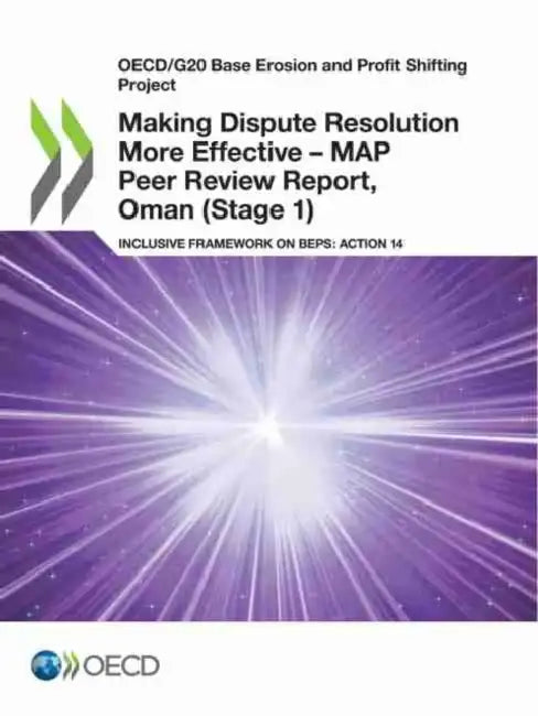 Buy Making Dispute Resolution More Effective - MAP Peer Review Report, Oman (Stage 1) (English, Oecd) Online at Best Price - BookBajar