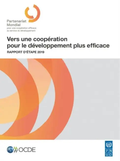 Buy Vers Une Coopération Pour Le Développement Plus Efficace Rapport d'Étape 2019 (English, Oecd) Online at Best Price - BookBajar