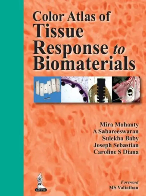 Buy Color Atlas Of Tissue Response To Biomaterials (English, Mira Mohanty) Online at Best Price - BookBajar