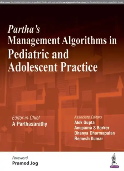 Buy Partha's Management Algorithms In Pediatric And Adolescent Practice (English, A Parthasarathy) Online at Best Price - BookBajar