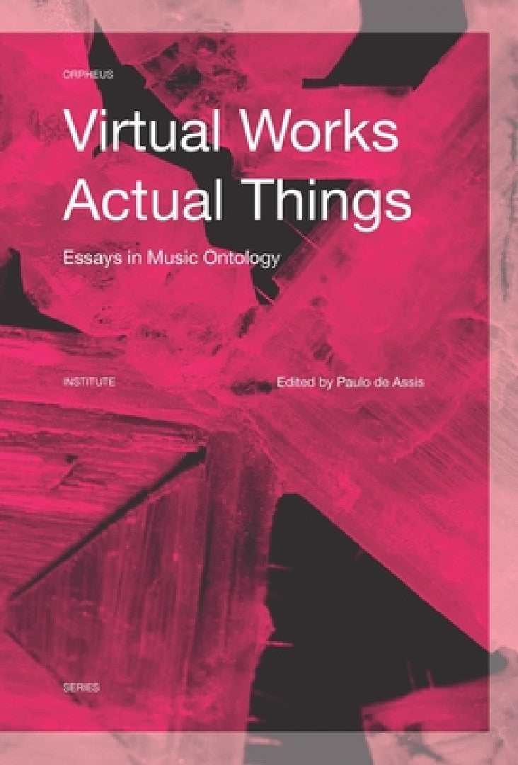Buy Virtual Works--Actual Things (English, Paulo de Assis) Online at Best Price - BookBajar
