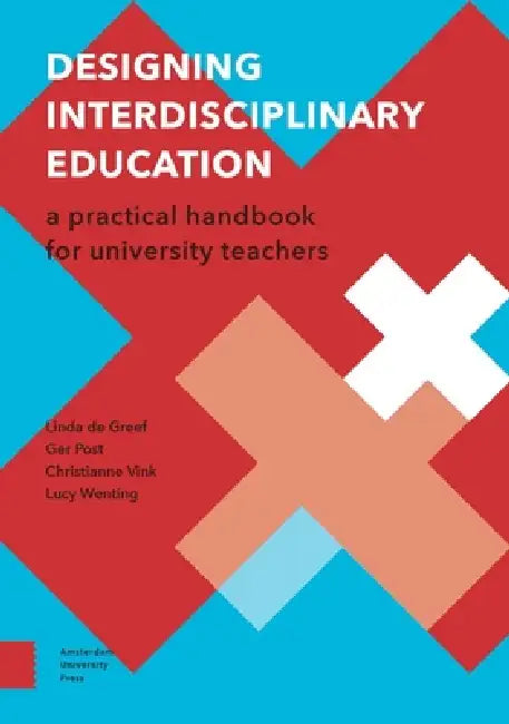Buy Designing Interdisciplinary Education (English, Linda de Greef | Ger Post | Christianne Vink) Online at Best Price - BookBajar