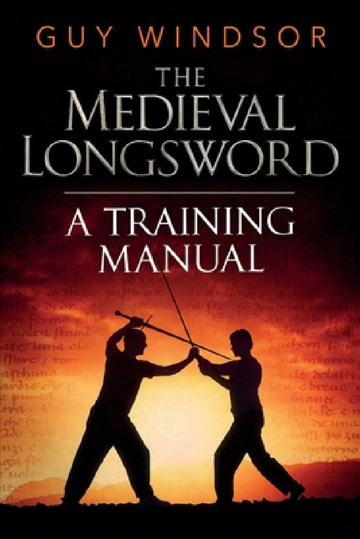 Buy The Medieval Longsword (English, Guy Windsor) Online at Best Price - BookBajar
