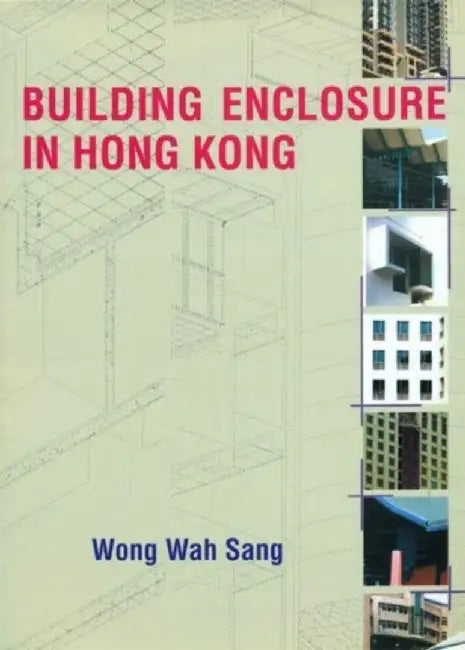 Building Enclosure in Hong Kong (English, Wah Sang Wong) - Image 1 - BookBajar