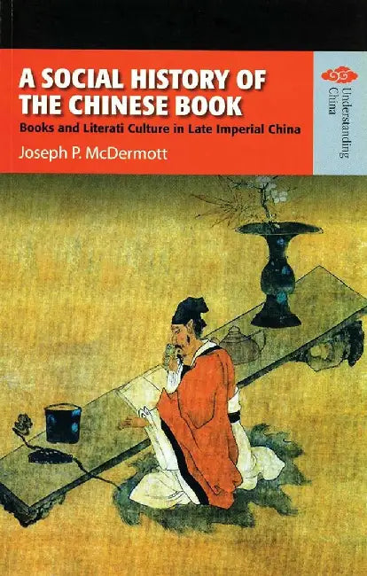 Buy A Social History of the Chinese Book - B (English, Joe P. Mcdermott) Online at Best Price - BookBajar