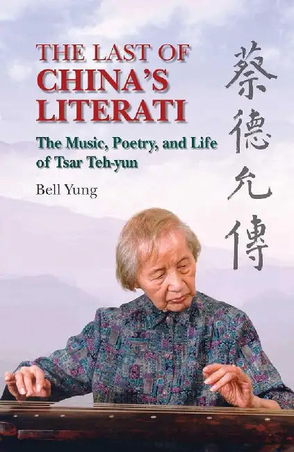 Buy The Last of Chinas Literati - The Music, (English, Bell Yung) Online at Best Price - BookBajar