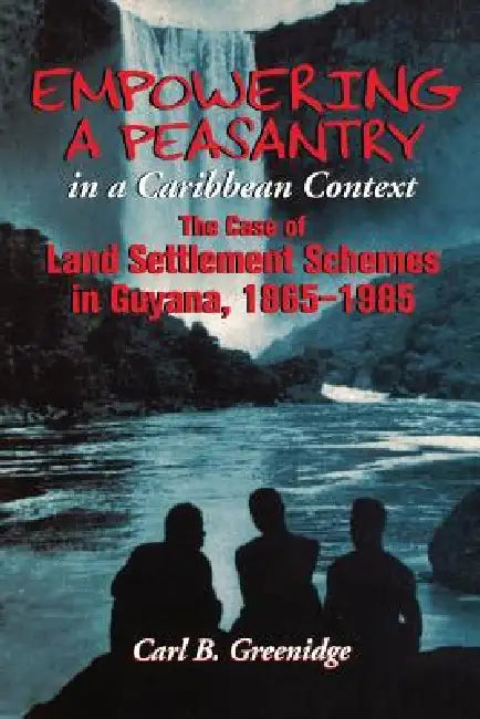Buy Empowering a Peasantry in a Caribbean Context (English, Carl B. Greenidge) Online at Best Price - BookBajar