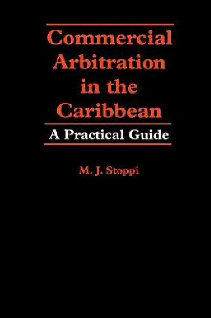 Buy Commercial Arbitration in the Caribbean (English, M. J. Stoppi) Online at Best Price - BookBajar