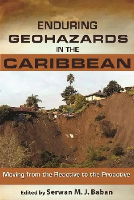 Buy Enduring Geohazards in the Caribbean (English, Serwan M. J. Baban) Online at Best Price - BookBajar