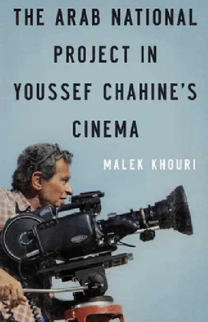 Buy The Arab National Project in Youssef Chahine's Cinema (English, Malek Khouri) Online at Best Price - BookBajar