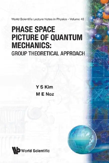 Buy Phase-Space Picture of Quantum... (V40) (English, Kim Y S) Online at Best Price - BookBajar
