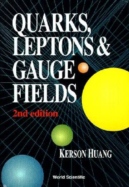 Buy Quarks, Leptons & Gauge (2nd Ed) (English, Huang Kerson) Online at Best Price - BookBajar