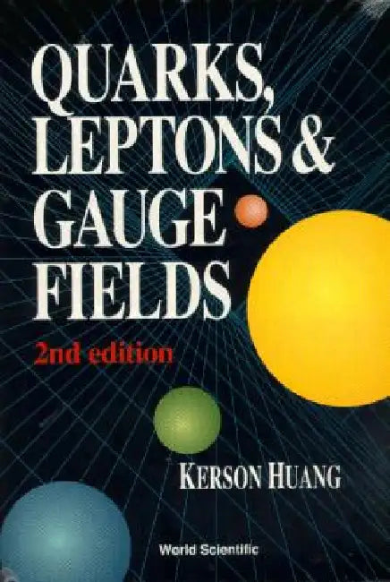 Buy Quarks, Leptons & Gauge (2nd Ed) (English, Huang Kerson) Online at Best Price - BookBajar